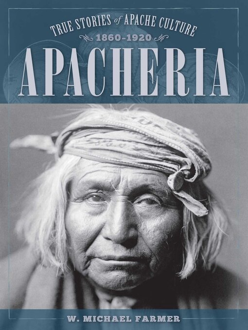 Title details for Apacheria by W. Michael Farmer - Available
